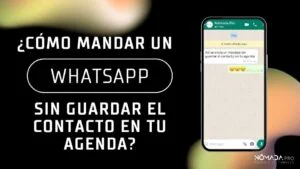 Cómo mandar un WhatsApp sin guardar el contacto en tu agenda.